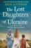 The Lost Daughters of Ukrai...