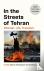 In the Streets of Tehran - ...