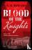 Blood of the Knights - A ca...