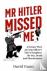 Mr Hitler Missed Me - A For...