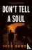 Sands, Nick - Don’t tell a Soul