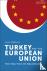 Turkey and the European Uni...