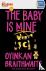 The Baby Is Mine - Quick Reads
