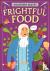 Frightful Food