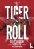 Tiger Roll: the Little Lege...