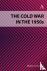 The Cold War in the 1950s