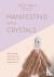 Manifesting with Crystals -...