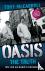 Oasis the Truth - My Life a...