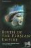 Birth of the Persian Empire...