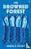 The Drowned Forest