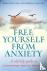 Free Yourself From Anxiety ...
