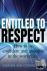 Entitled To Respect - How t...