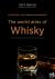 The World Atlas of Whisky -...