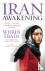 Iran Awakening - A memoir o...