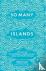 So Many Islands - Stories f...
