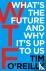 WTF?: What's the Future and...