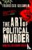 The Art of Political Murder...