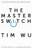 The Master Switch - The Ris...