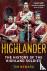 Highlander - The History of...