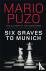 Six Graves to Munich