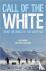 Call of the White - Taking ...