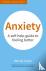 Anxiety - A Self-Help Guide...