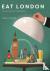 Eat London: The 85 Tastiest...