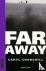 Churchill, Caryl - Far Away