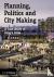 Planning, Politics and City...