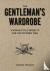 Gentleman's Wardrobe: A Col...
