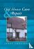 Old House Care and Repair