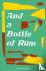 And a Bottle of Rum