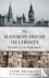 MANSION HOUSE OF LIBERTY