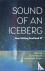 Sound of an Iceberg - New W...