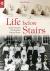 Life Below Stairs - in the ...