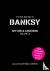 Banksy Myths and Legends Vo...