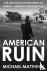 American Ruin - Life and De...