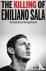 The Killing of Emiliano Sal...