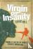 Virgin on Insanity - Coming...