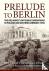 Prelude to Berlin - The Red...