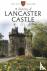 A History of Lancaster Castle