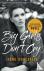 Big Girls Don't Cry - A Tru...
