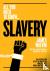Slavery - The history and l...