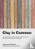 Clay in Common - A project ...