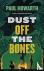 DUST OFF THE BONES