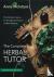 The Complete Herbal Tutor -...