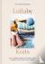Lullaby Knits - Over 20 Kni...
