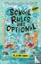 School Rules are Optional: ...