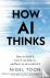 How AI Thinks - How we buil...