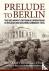 Prelude to Berlin - The Red...